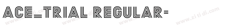 Ace_Trial Regular字体转换